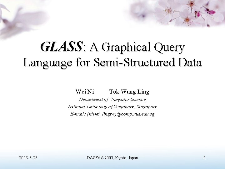 GLASS: A Graphical Query Language for Semi-Structured Data Wei Ni Tok Wang Ling Department