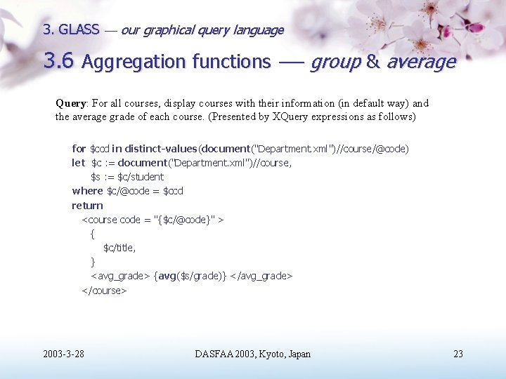 3. GLASS our graphical query language 3. 6 Aggregation functions group & average Query: