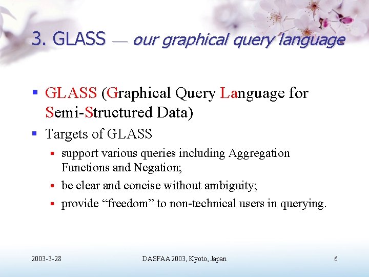 3. GLASS our graphical query language § GLASS (Graphical Query Language for Semi-Structured Data)