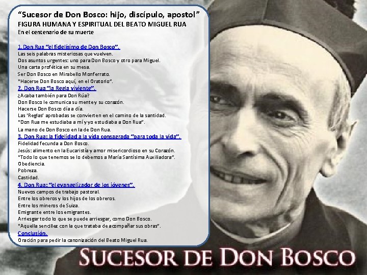 “Sucesor de Don Bosco: hijo, discípulo, apostol” FIGURA HUMANA Y ESPIRITUAL DEL BEATO MIGUEL