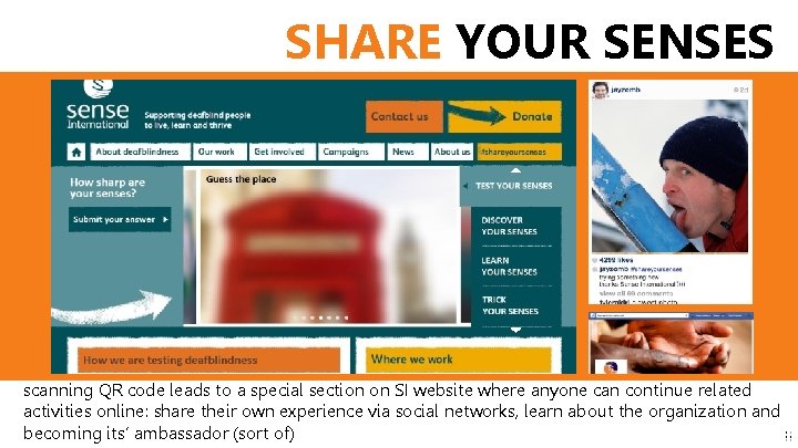 SHARE YOUR SENSES scanning QR code leads to a special section on SI website