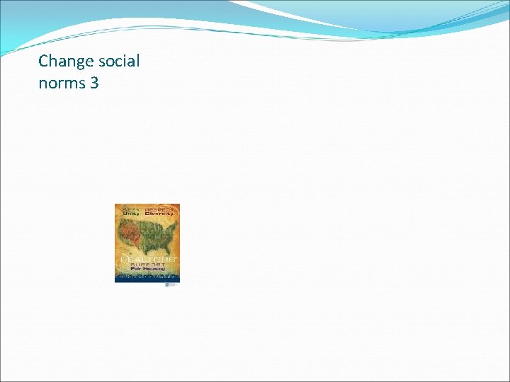 Change social norms 3 