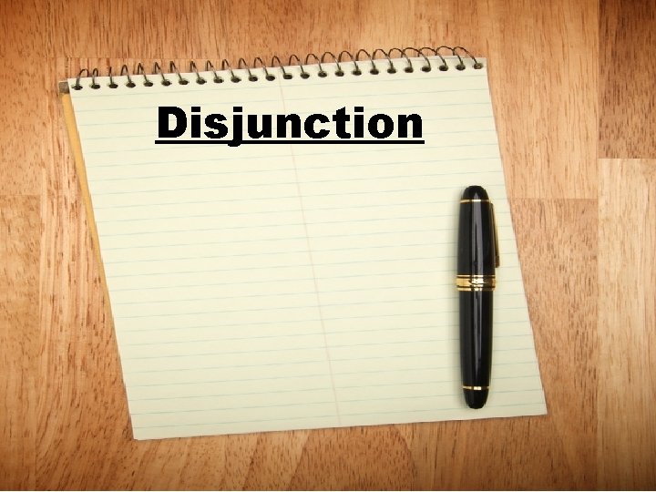 Disjunction 