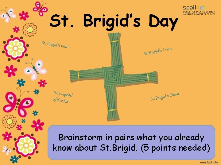 St. Brigid’s Day St. Brigid’s well The legend of the fox ss ’s Cro