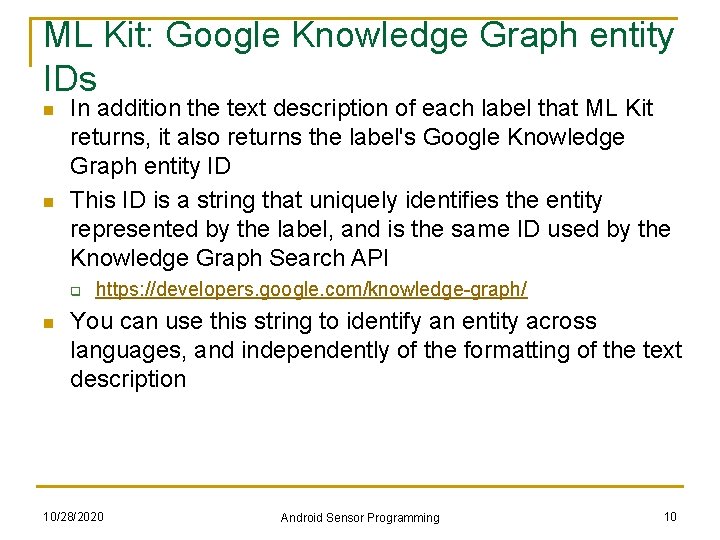 ML Kit: Google Knowledge Graph entity IDs n n In addition the text description