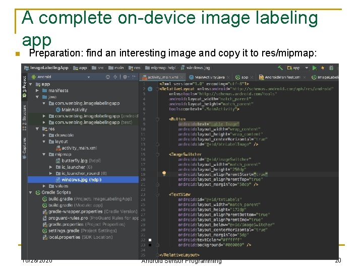 A complete on-device image labeling app n Preparation: find an interesting image and copy