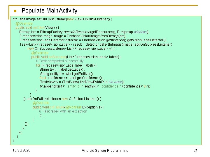 n Populate Main. Activity btn. Label. Image. set. On. Click. Listener(new View. On. Click.