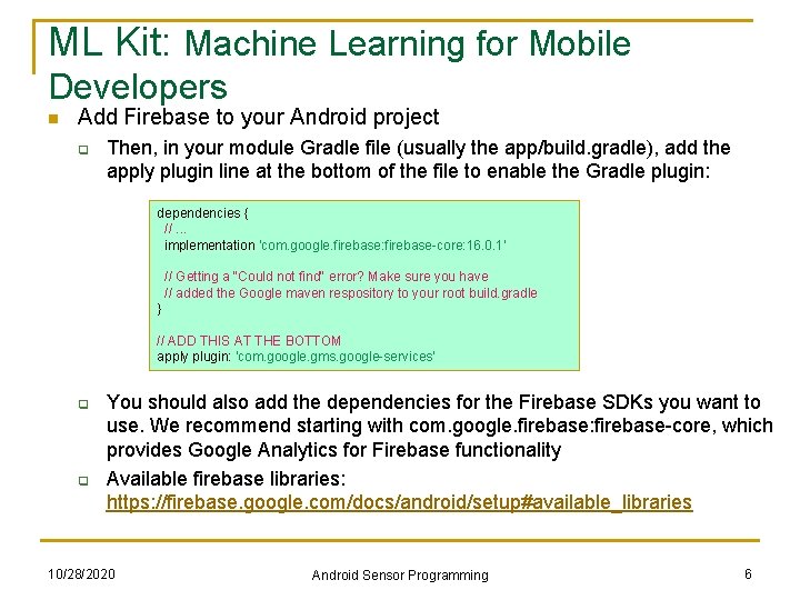 ML Kit: Machine Learning for Mobile Developers n Add Firebase to your Android project