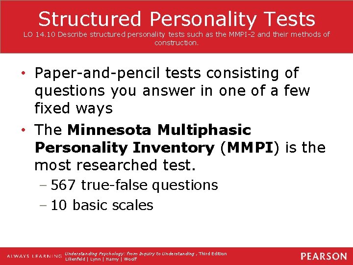 Structured Personality Tests LO 14. 10 Describe structured personality tests such as the MMPI-2