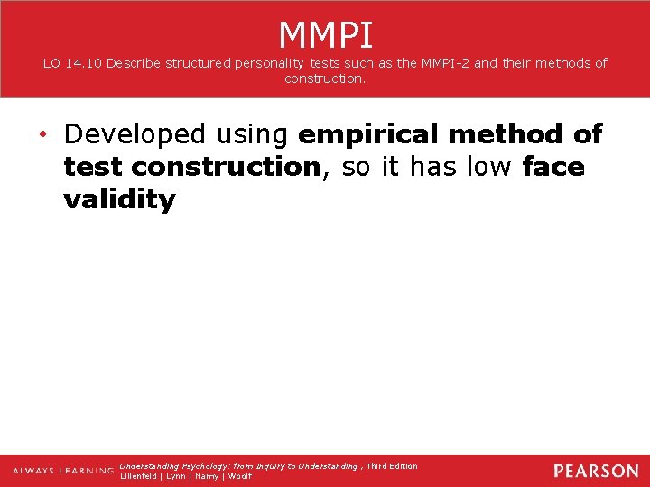 MMPI LO 14. 10 Describe structured personality tests such as the MMPI-2 and their
