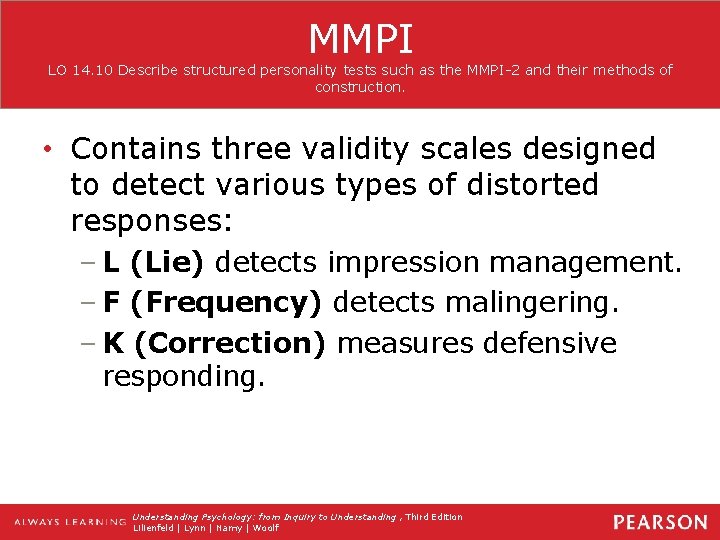 MMPI LO 14. 10 Describe structured personality tests such as the MMPI-2 and their