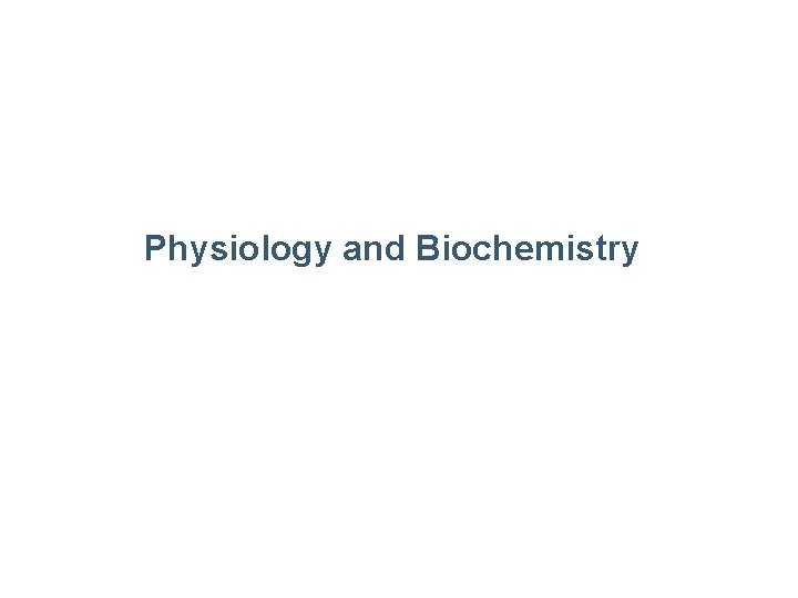 Physiology and Biochemistry 