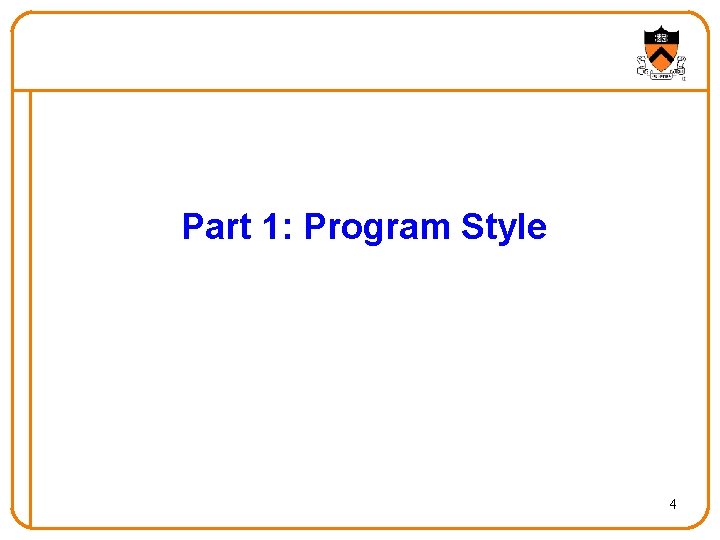 Part 1: Program Style 4 