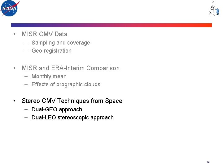  • MISR CMV Data – Sampling and coverage – Geo-registration • MISR and