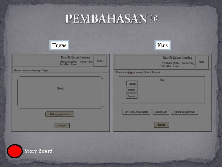 PEMBAHASAN (4) Tugas Story Board Kuis 