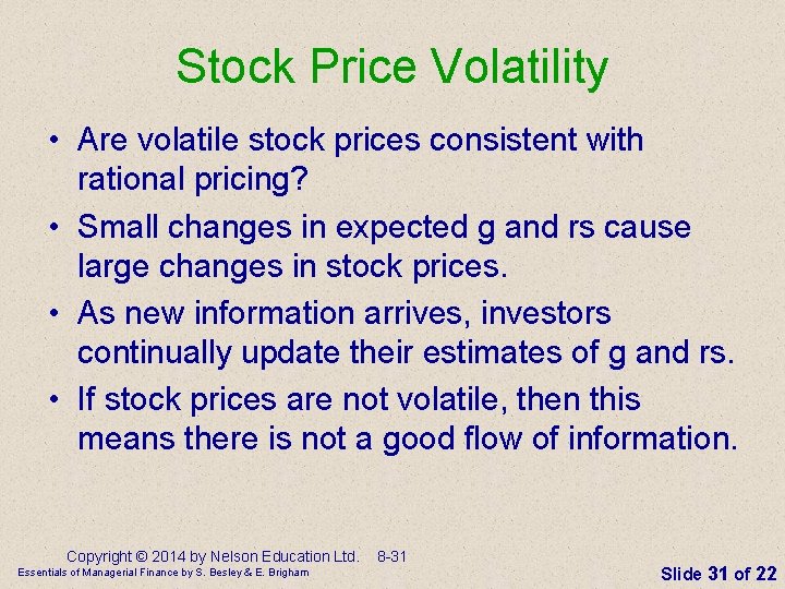 Stock Price Volatility • Are volatile stock prices consistent with rational pricing? • Small