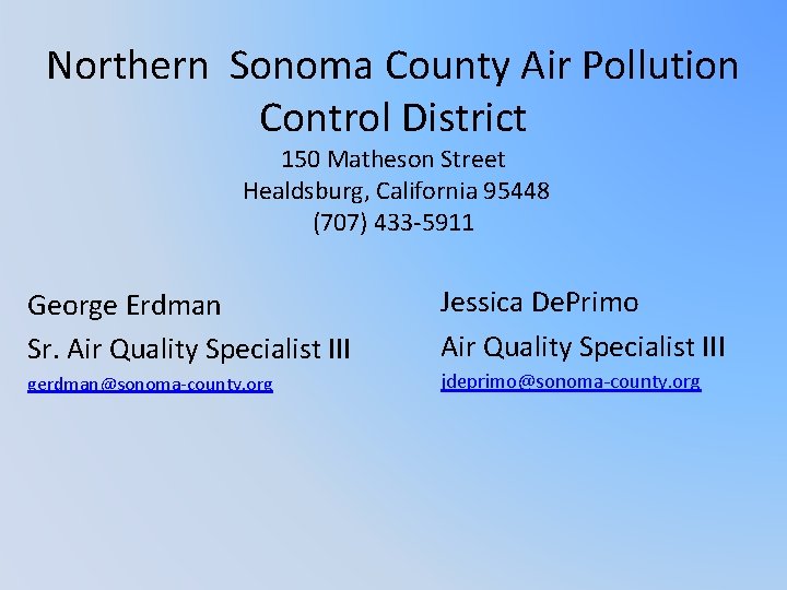 Northern Sonoma County Air Pollution Control District 150 Matheson Street Healdsburg, California 95448 (707)