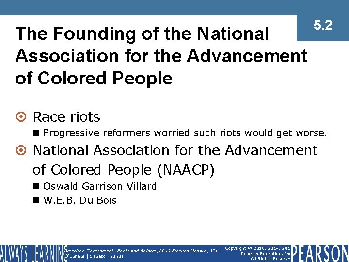 The Founding of the National Association for the Advancement of Colored People 5. 2