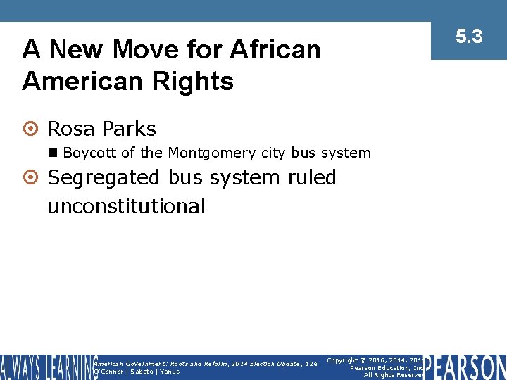 5. 3 A New Move for African American Rights ¤ Rosa Parks n Boycott