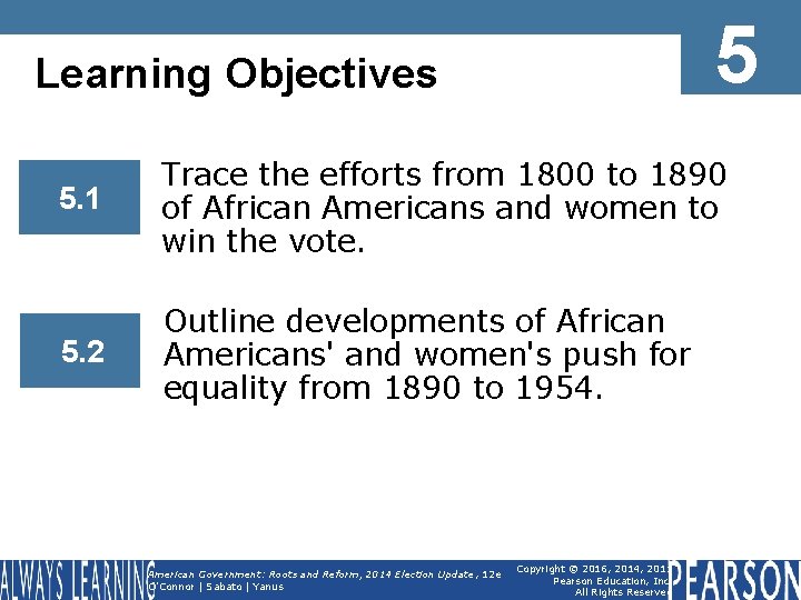 5 Learning Objectives 5. 1 Trace the efforts from 1800 to 1890 of African