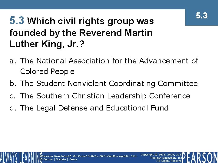 5. 3 Which civil rights group was 5. 3 founded by the Reverend Martin