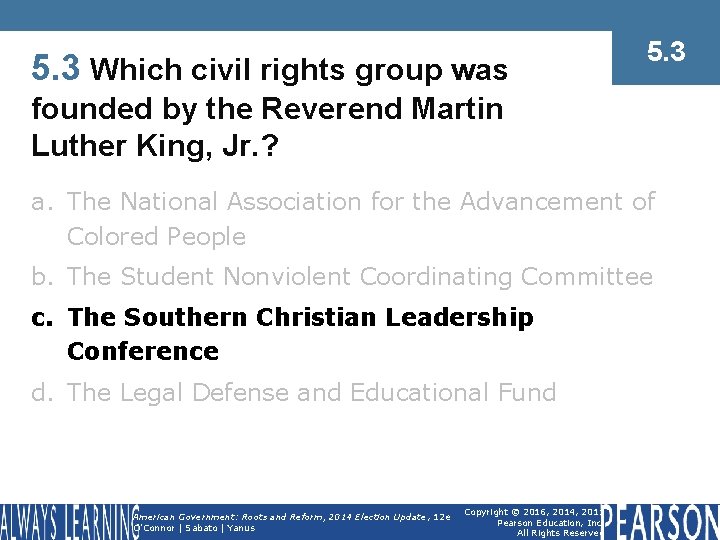5. 3 Which civil rights group was 5. 3 founded by the Reverend Martin