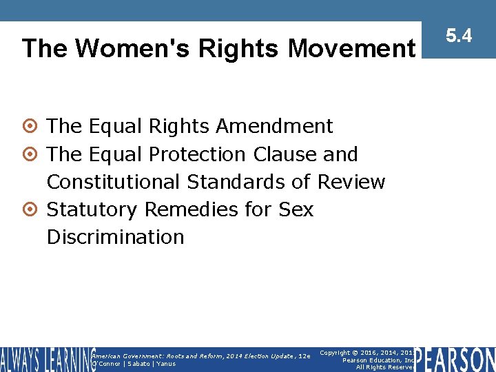 The Women's Rights Movement ¤ The Equal Rights Amendment ¤ The Equal Protection Clause