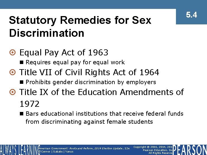 Statutory Remedies for Sex Discrimination ¤ Equal Pay Act of 1963 n Requires equal