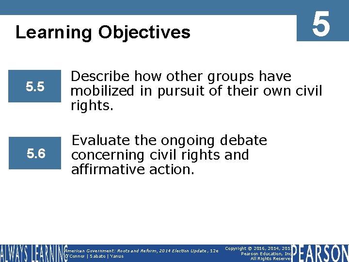 5 Learning Objectives 5. 5 Describe how other groups have mobilized in pursuit of