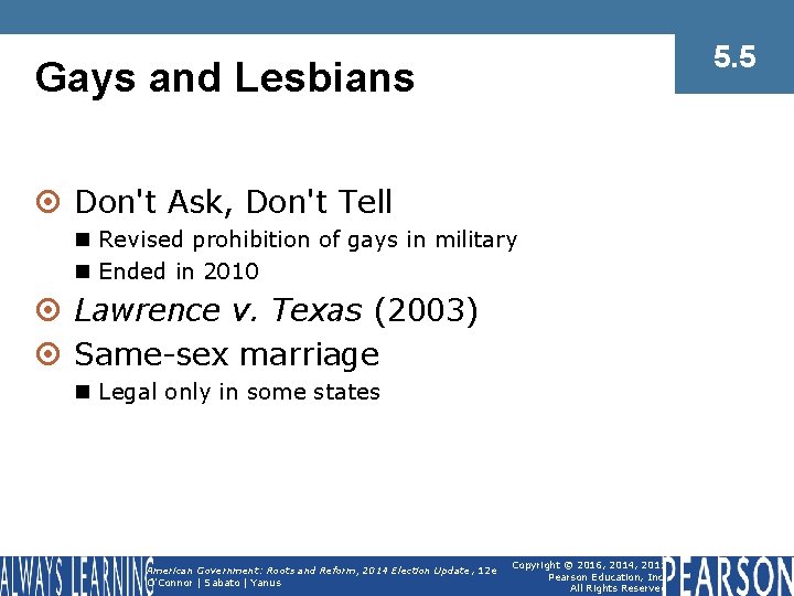 5. 5 Gays and Lesbians ¤ Don't Ask, Don't Tell n Revised prohibition of