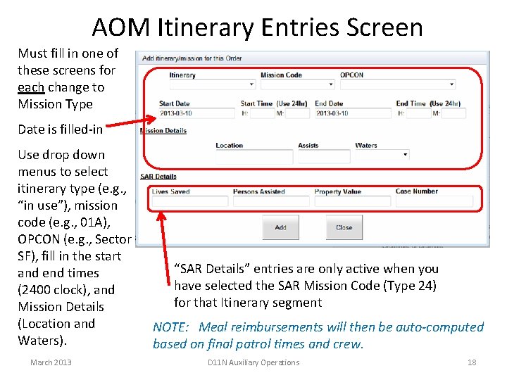 AOM Itinerary Entries Screen Must fill in one of these screens for each change