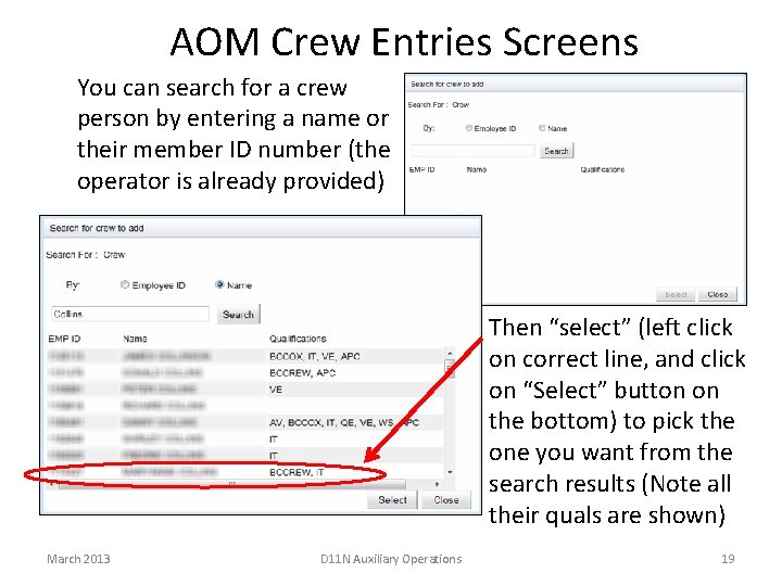 AOM Crew Entries Screens You can search for a crew person by entering a
