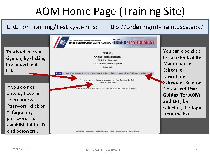 AOM Home Page (Training Site) URL For Training/Test system is: http: //ordermgmt-train. uscg. gov/