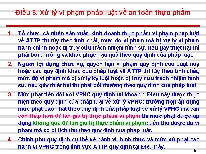 Điều 6. Xử lý vi phạm pháp luật về an toàn thực phẩm 1.