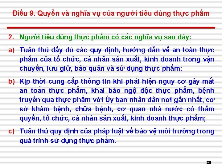 Điều 9. Quyền và nghĩa vụ của người tiêu dùng thực phẩm 2. Người