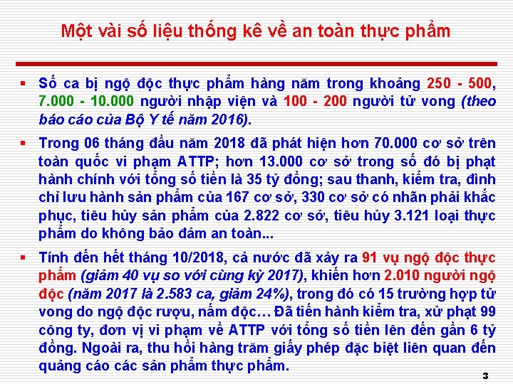 Một vài số liệu thống kê về an toàn thực phẩm § Số ca