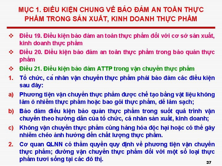 MỤC 1. ĐIỀU KIỆN CHUNG VỀ BẢO ĐẢM AN TOÀN THỰC PHẨM TRONG SẢN