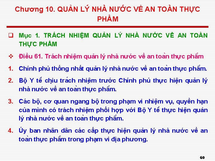 Chương 10. QUẢN LÝ NHÀ NƯỚC VỀ AN TOÀN THỰC PHẨM q Mục 1.