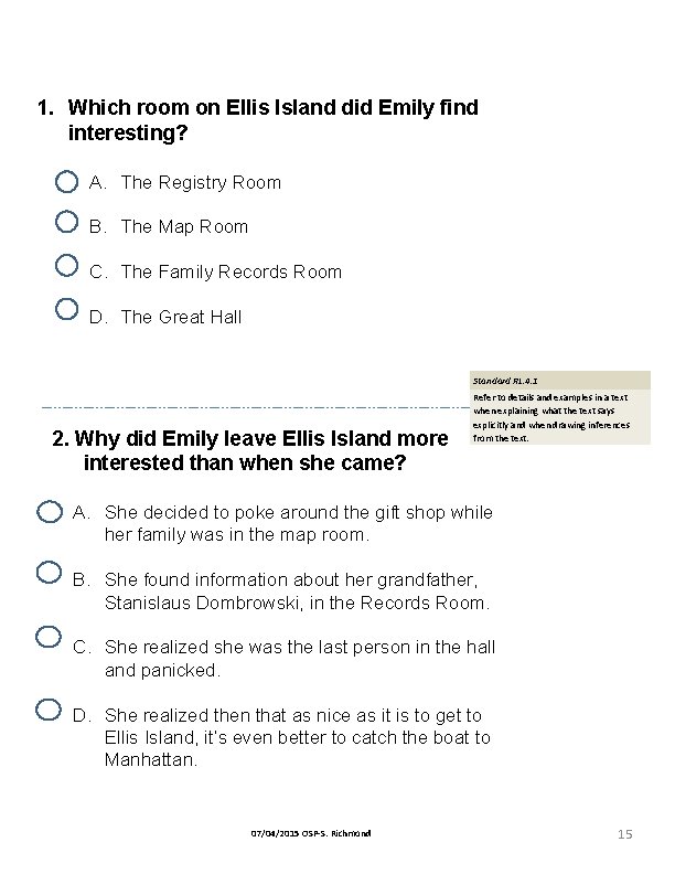 1. Which room on Ellis Island did Emily find interesting? A. The Registry Room