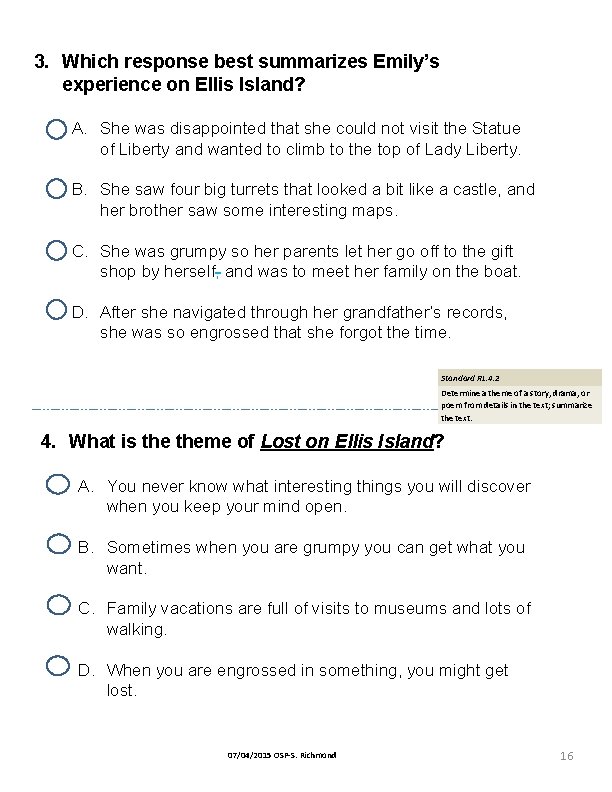 3. Which response best summarizes Emily’s experience on Ellis Island? A. She was disappointed