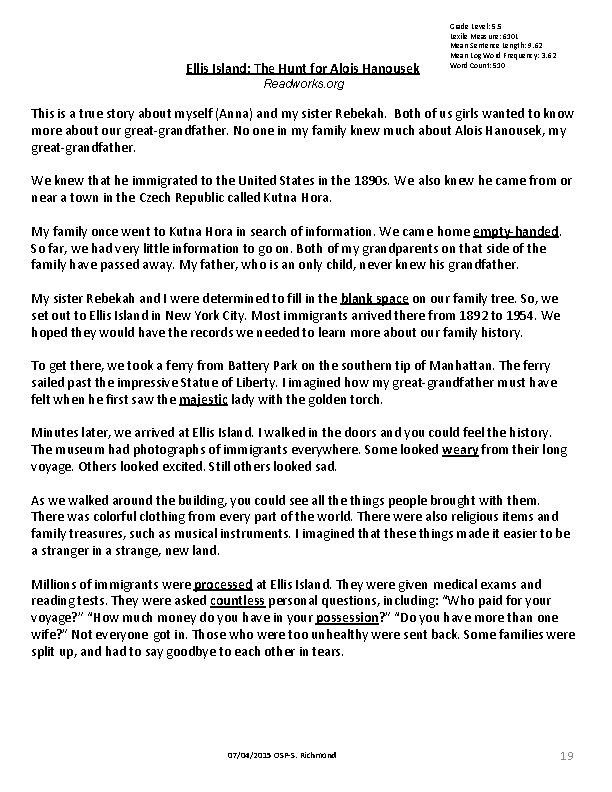 Ellis Island: The Hunt for Alois Hanousek Grade Level: 5. 5 Lexile Measure: 610