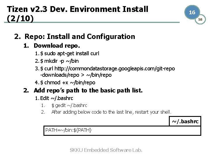 Tizen v 2. 3 Dev. Environment Install (2/10) 16 58 2. Repo: Install and Tizen v 2. 3 Dev. Environment Install (2/10) 16 58 2. Repo: Install and