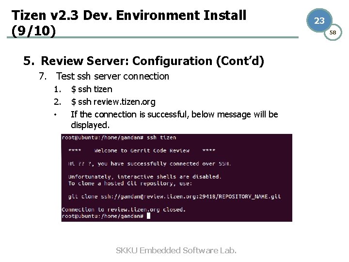 Tizen v 2. 3 Dev. Environment Install (9/10) 5. Review Server: Configuration (Cont’d) 7. Tizen v 2. 3 Dev. Environment Install (9/10) 5. Review Server: Configuration (Cont’d) 7.