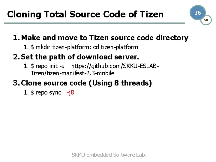 Cloning Total Source Code of Tizen 1. Make and move to Tizen source code Cloning Total Source Code of Tizen 1. Make and move to Tizen source code