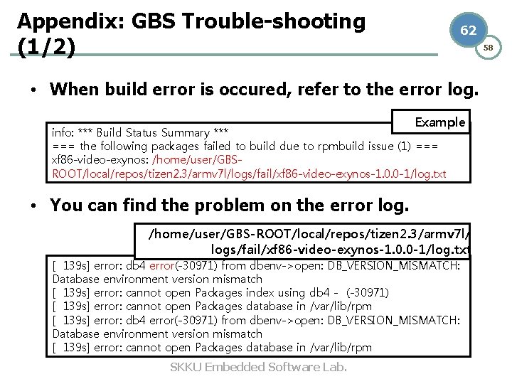 Appendix: GBS Trouble-shooting (1/2) 62 58 • When build error is occured, refer to Appendix: GBS Trouble-shooting (1/2) 62 58 • When build error is occured, refer to
