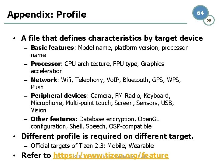 Appendix: Profile 64 • A file that defines characteristics by target device – Basic Appendix: Profile 64 • A file that defines characteristics by target device – Basic