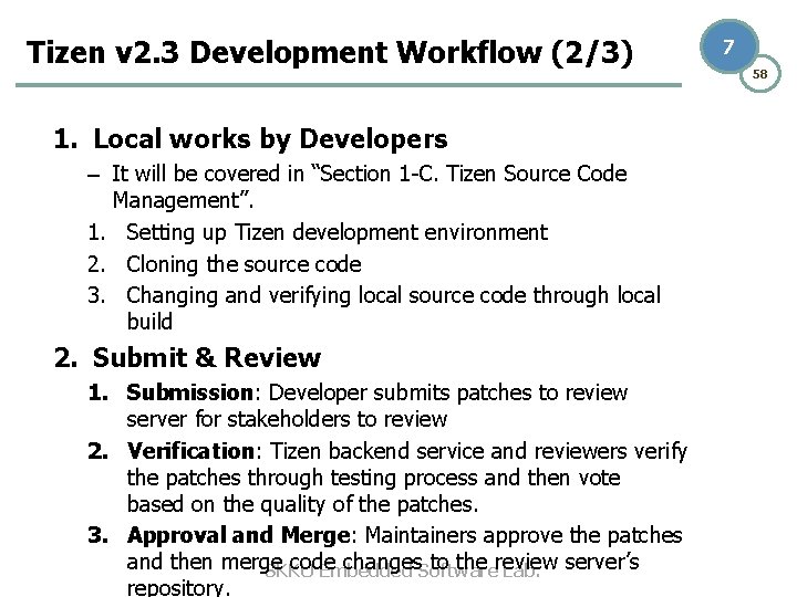 Tizen v 2. 3 Development Workflow (2/3) 1. Local works by Developers – It Tizen v 2. 3 Development Workflow (2/3) 1. Local works by Developers – It