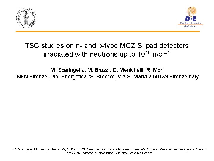 TSC studies on n- and p-type MCZ Si pad detectors irradiated with neutrons up