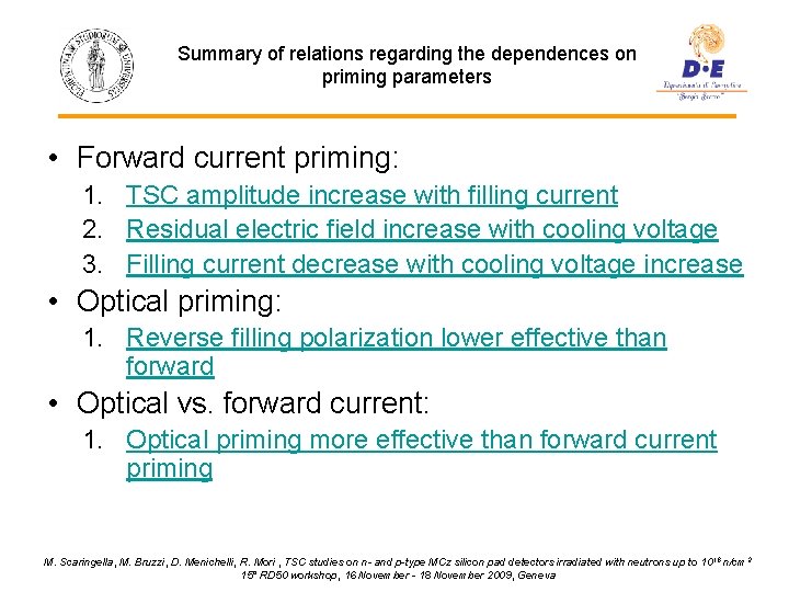 Summary of relations regarding the dependences on priming parameters • Forward current priming: 1.