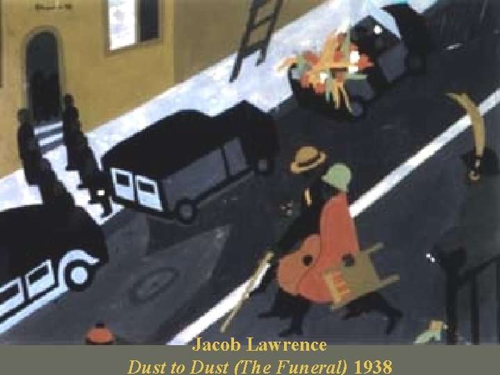 Jacob Lawrence Dust to Dust (The Funeral) 1938 